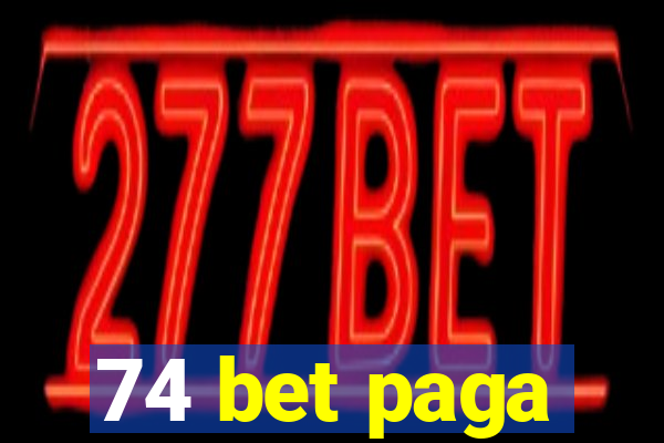 74 bet paga